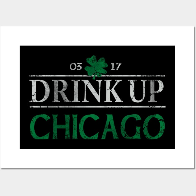 Drink Up Chicago Irish St Patricks Day Wall Art by E